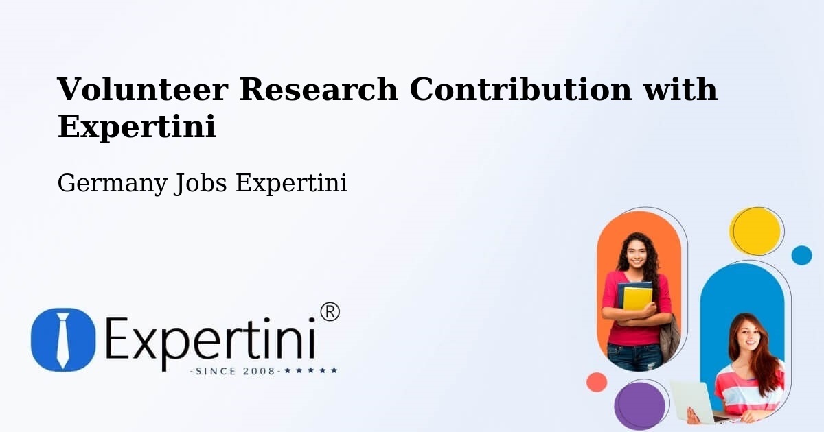 Volunteer Research Contribution Program – Eschborn - Germany Jobs Expertini